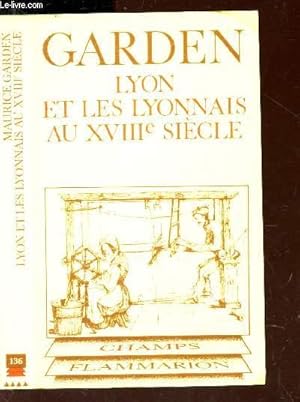 Seller image for LYON ET LES LYONNAIS AU XVIIIe SIECLE for sale by Le-Livre