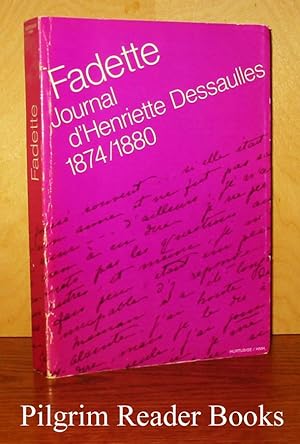 Fadette: Journal d'Henriette Dessaulles, 1874-1880.