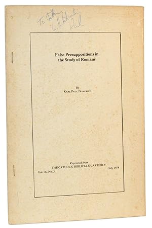 Imagen del vendedor de False Presuppositions in the Study of Romans (offset reprint article from The Catholic Biblical Quarterly, Vol. 36, No. 3, July 1974) a la venta por Cat's Cradle Books