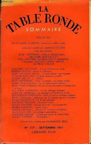 Seller image for LA TABLE RONDE N 117 - ITALIE 1957 REN-MARIL ALBRS : Romanciers italiens 1957.INSTANTANS DU ROMAN ITALIEN avec des textes deELIO VITTORINI VASCO PRATOLINI GIUSEPPE BARTOLUCCI PIER ANTONIO QUARANTOTTI GAMBINI VALERIO BERTINI for sale by Le-Livre