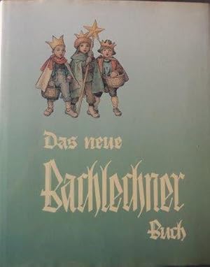 Das neue Bachlechner-Buch Ein Lebensbild des Tiroler Bildhauers und Malers Josef Bachlechner d. Ä...