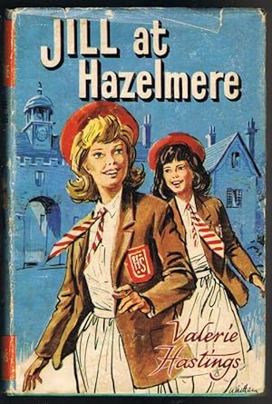 Jill at Hazelmere: A Story of the Fourth Form at Hazelmere
