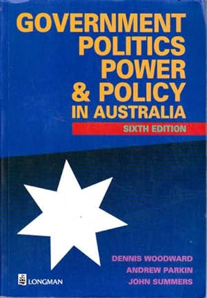 Seller image for Government, Politics, Power & Policy in Australia: Sixth Edition for sale by Goulds Book Arcade, Sydney