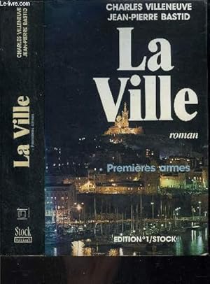 Bild des Verkufers fr LA VILLE- PREMIERES ARMES zum Verkauf von Le-Livre