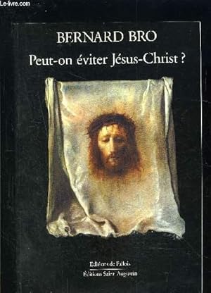 Seller image for PEUT ON EVITER JESUS CHRIST? for sale by Le-Livre
