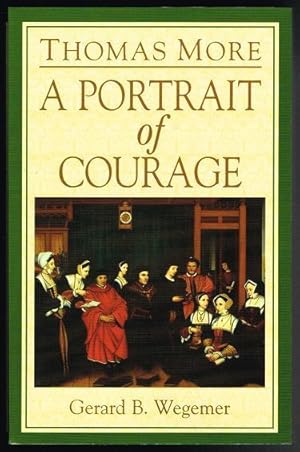Seller image for Thomas More: A Portrait of Courage for sale by Nighttown Books