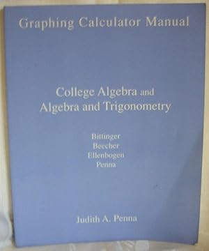 Image du vendeur pour College Algebra and Algebra and Trigonometry: Graphing Calculator Manual mis en vente par Crystal Palace Antiques
