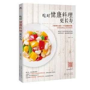 Immagine del venditore per Eat healthy food to live longer (longevity Interpretation password on the table for you! Parenteral zero burden. the body full of positive energy!)(Chinese Edition) venduto da liu xing