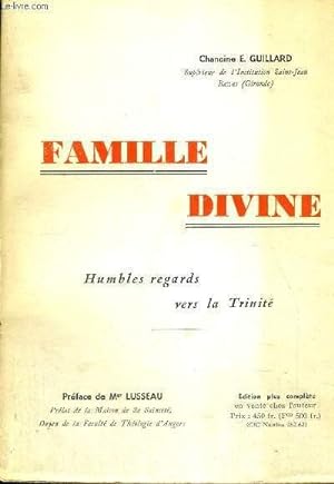 Seller image for FAMILLE DIVINE - HIMBLES REGARDS VERS LA TRINITE + ENVOI DE L'AUTEUR ? for sale by Le-Livre