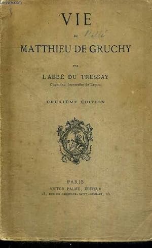 Seller image for VIE DE MATTHIEU DE GRUCHY for sale by Le-Livre