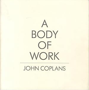 A BODY OF WORK: SELF-PORTRAITS BY JOHN COPLANS