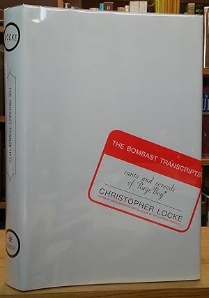 Immagine del venditore per The Bombast Transcripts: Rants and Screeds of Rage Boy venduto da Stephen Peterson, Bookseller