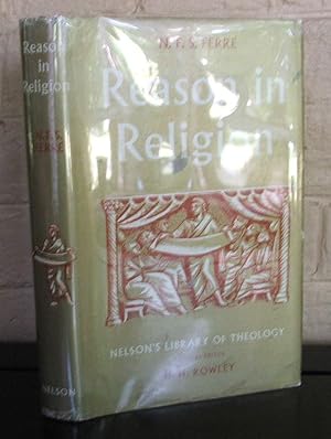 Reason in Religion (Nelson's Library of Theology)