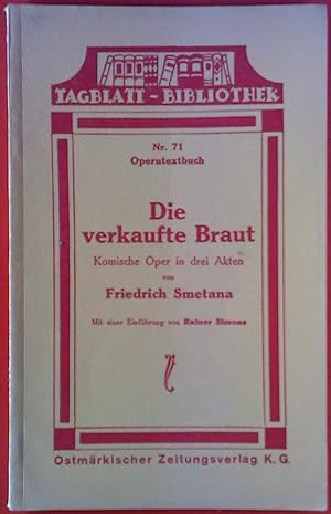 Image du vendeur pour Die verkaufte Braut. Komische Oper in drei Akten. NR. 71 - Operntagblatt mis en vente par biblion2