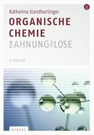 Seller image for Organische Chemie fr Ahnungslose for sale by Rheinberg-Buch Andreas Meier eK