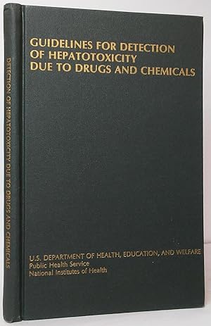 Seller image for Guidelines for Detection of Hepatotoxicity Due to Drugs and Chemicals for sale by Stephen Peterson, Bookseller