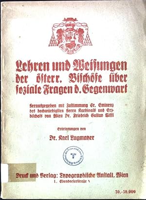 Seller image for Lehren und Weisungen der sterr. Bischfe ber soziale Fragen d. Gegenwart for sale by books4less (Versandantiquariat Petra Gros GmbH & Co. KG)