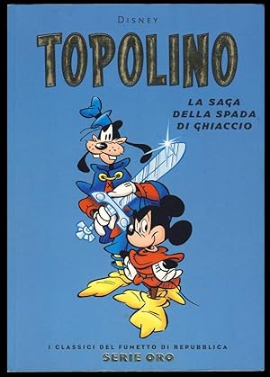 Bild des Verkufers fr Topolino: La saga della spada di ghiaccio zum Verkauf von Parigi Books, Vintage and Rare