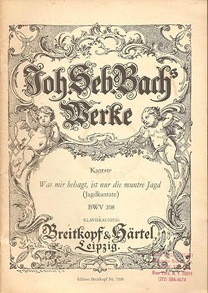 Seller image for Kantate Was mir Behagt, Ist Nur Die Muntre Jagd BWV 208 Klavierauszung / Cantata The lively hunt is all my heart's desire. for sale by Snow Crane Media