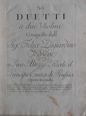 Bild des Verkufers fr 2 Werke in einem Band (op. 2 und op. 10). 1.) Sei duetti a due Violini. Composte dall Sig. Felice Degiardino. Opera seconda. Dedicate a Sua Altezze Reale il Principe Enrico di Prussia. 2.) Sei duetti per due Violini. Composti dall Sig. Felice Degiardino. Opera X. Mis au jour par M. Bailleux. Grav par Mad. Oger. zum Verkauf von Versandantiquariat Ruland & Raetzer