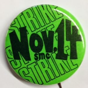 Seller image for Strike Strike Strike / Nov. 14 / SMC [pinback button] for sale by Bolerium Books Inc.