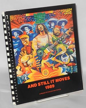 Immagine del venditore per And Still It Moves; 1989, the Year of the Snake San Francisco literary calendar, a book of days and cultures venduto da Bolerium Books Inc.