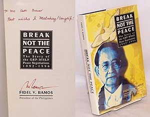 Break not the peace: the story of the GRP-MNLF peace negotiations, 1992-1996