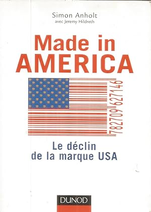 Seller image for Made in Amrica - Le dclin de la marque USA for sale by Joie de Livre