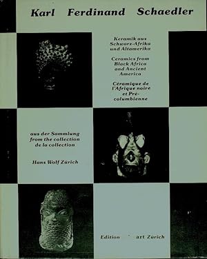 Seller image for Keramik aus Schwarz-Afrika und Altamerica - Ceramics from Black Africa and Ancient America - C�ramique de l'Afrique Noire et Pr�columbienne. for sale by Ethnographic Art Books
