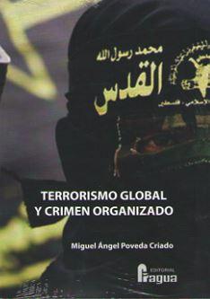 Imagen del vendedor de TERRORISMO GLOBAL Y CRIMEN ORGANIZADO a la venta por TERAN LIBROS