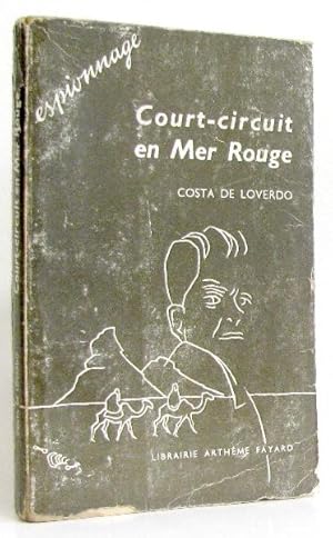 Seller image for Court-circuit en mer rouge (espionnage) for sale by crealivres