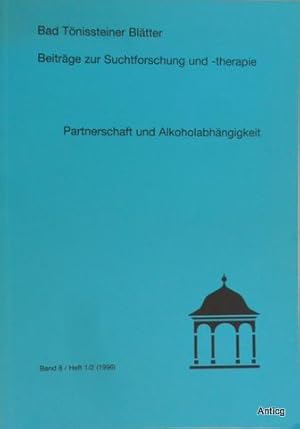 Bad Tönissteiner Blätter. Beiträge zur Suchtforschung und -therapie. Band 8 / Heft 1/2; 1996: Par...