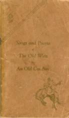 Songs and Poems of the Old West By An Old Cowboy