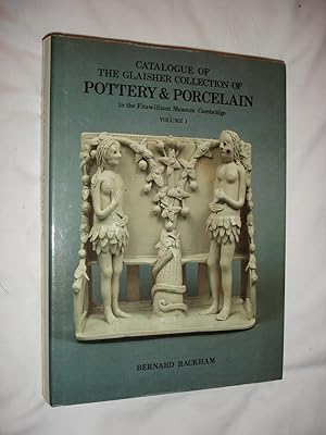 Seller image for Catalogue of the Glaisher Collection of Pottery and Porcelain in the Fitzwilliam Museum Cambridge. 2 volume set. Limited edition for sale by Ermine Books