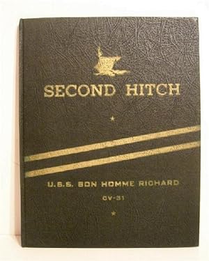 Second Hitch: U.S.S. Bon Homme Richard CV 31.