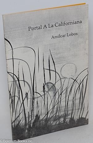 Seller image for Portal a la Californiana; prosopoemario for sale by Bolerium Books Inc.