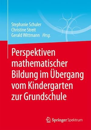 Imagen del vendedor de Perspektiven mathematischer Bildung im bergang vom Kindergarten zur Grundschule a la venta por AHA-BUCH GmbH