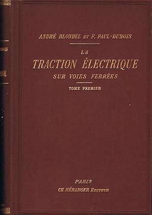 Bild des Verkufers fr LA TRACTION LECTRIQUE SUR VOIES FERRES. VOIE  MATRIEL ROULANT  TRACTION. 2 Tomos zum Verkauf von Librera Torren de Rueda