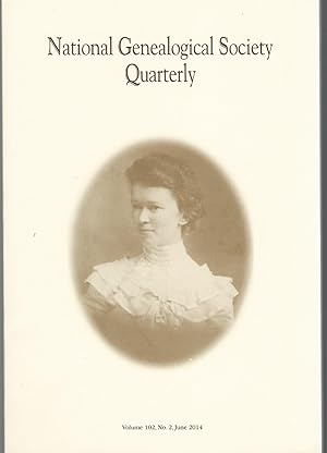 Immagine del venditore per National Genealogical Society Quarterly: Volume 102, No. 2: June, 2014 venduto da Dorley House Books, Inc.