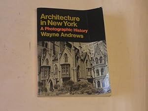 Seller image for Architecture In New York a Photographic for sale by HALCYON BOOKS