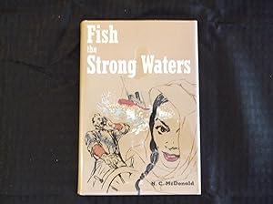 Fish the Strong Waters