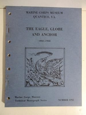 Eagle, Globe and Anchor 1868-1968. Technical Monograph No. One.