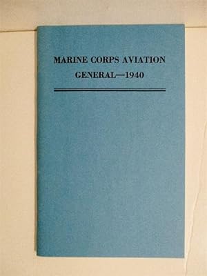 Marine Corps Aviation General 1940.