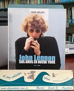 Bild des Verkufers fr John Lennon. Sus aos en nueva York zum Verkauf von Librera El Pez Volador