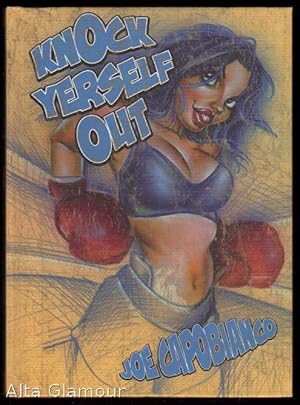 Seller image for KNOCK YERSELF OUT for sale by Alta-Glamour Inc.