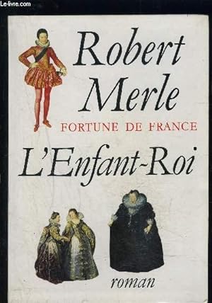 Bild des Verkufers fr FORTUNE DE FRANCE- L ENFANT ROI zum Verkauf von Le-Livre