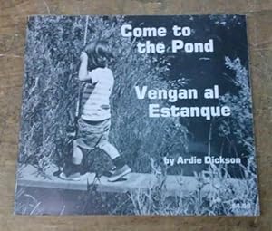 Come to the Pond Vengan Al Estanque