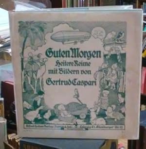 Guten Morgen (Early Printing with Rare Dust Jacket) Heitere Reime Mit Bildern Von Gertrud Caspari