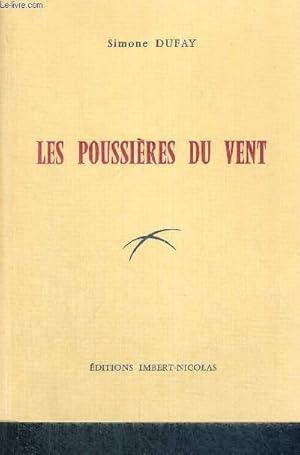 Seller image for LES POUSSIERES DU VENT + ENVOI DE L'AUTEUR for sale by Le-Livre