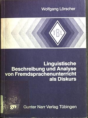 Seller image for Linguistische Beschreibung und Analyse von Fremdsprachenunterricht als Diskurs. Tbinger Beitrge zur Linguistik ; 211 for sale by books4less (Versandantiquariat Petra Gros GmbH & Co. KG)